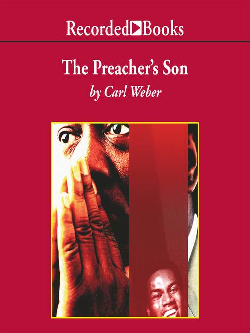 Title details for The Preacher's Son by Carl Weber - Available